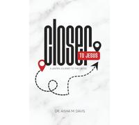 Closer to Jesus: A Lenten Journey to the Cross