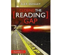 Alex Quigley – Closing the Reading Gap – Tascabile