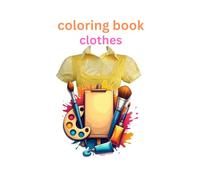 Clothes Coloring Book: Coloring Book