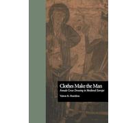 Clothes Make the Man: Female Cross Dressing in Medieval Europe