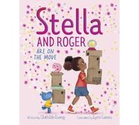 Clothilde Ewing Stella and Roger Are on the Move (Copertina rigida) Stella