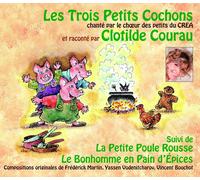 Clotilde Courau Les Trois Petits Cochons: Suivi De La Petite Poule Rousse, (CD)