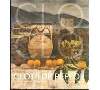 Clotilde Peploe (1915-1997). Dalla Toscana all'Egeo-Tuscany to the Aegean. Catalogo della mostra (Firenze, 31 marzo-28 giugno 2004)