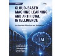 Cloud-Based Machine Learning and Artificial Intelligence, 2nd Edition: Architectures, Algorithms and Applications