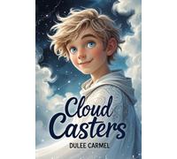 Cloud Casters: A Middle-Grade Fantasy Book