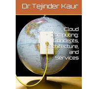 Cloud Computing: Concepts, Architecture, and Services