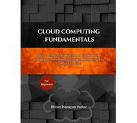 Cloud Computing Fundamentals: Basic Concepts, Introduction to Cloud Service and Deployment Models, Storage, Networking and Compute Services