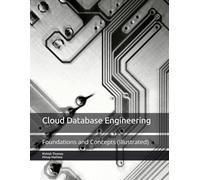 Cloud Database Engineering: Foundations and Concepts