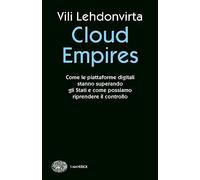 Cloud Empires. Come le piattaforme digitali stanno superando gli Stati e come possiamo riprendere il controllo