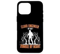 Cloud Engineer by Day Zombie di notte Divertente Halloween Raccapricciante Custodia per iPhone 16 Pro Max