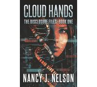 Cloud Hands: The Disclosure Files - Book One