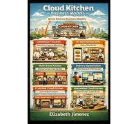 Cloud Kitchen / Ghost Kitchen Business Models