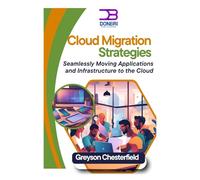 Cloud Migration Strategies: Seamlessly Moving Applications and Infrastructure to the Cloud