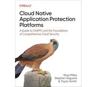 Russ Miles Stephen Giguere Tay Cloud Native Application Protection (Tascabile)