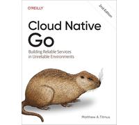 Matthew A Titmus Cloud Native Go (Tascabile)
