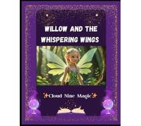 Cloud Nine Magic Willow and the Whispering Wings (Tascabile)