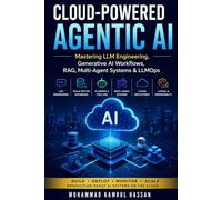 Cloud-Powered Agentic AI: Mastering LLM Engineering, Generative AI Workflows, RAG, Multi-Agent Systems & LLMOps