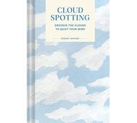 Cloud Spotting: Observe the Clouds to Quiet Your Mind