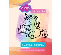 Cloud, the unicorn - A magical birthday