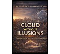Cloud Without Illusions