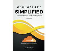 Cloudflare Simplified: A comprehensive guide for beginners