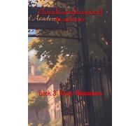 CloudGardenwood Academy: Book 3: Drew Michaelson