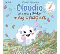 Cloudio and the Little Magic Papers: A Cloudies Adventure