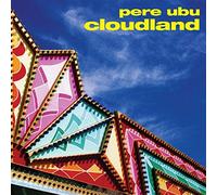 Cloudland (1 Vinile) - Pere Ubu (Vinile)