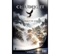 Cloudlight: Legacy of Ash: Book 3 - The Phoenix Rising
