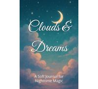 Clouds & Dreams: A Soft Journal for Nighttime Magic