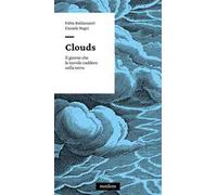 Clouds. Il giorno che le nuvole caddero sulla terra
