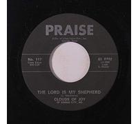 CLOUDS OF JOY - the lord is my shepherd / when i get up in glory