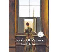 Clouds of Witness-A Lord Peter Wimsey Mystery (Large Print)