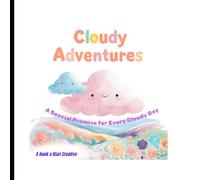 Cloudy Adventures: A Special Promise for Every Cloudy Day