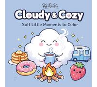 Cloudy & Cozy: Cozy Coloring Book for Adults and Coloring Books for Teens, Cute and Comfy Coloring Book with Cozy Vibes Coloring Book Style For Women ... Simple Designs for Calm, Cozy and Comfy Days