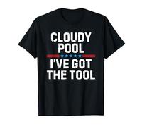 Cloudy Pool I've Got The Tool Pool Cleaner Guy Maglietta
