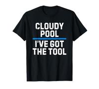 Cloudy Pool I've Got The Tool Pool Cleaner Guy Maglietta