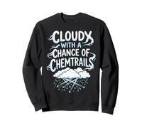Cloudy with A Chance of Chemtrails Felpa
