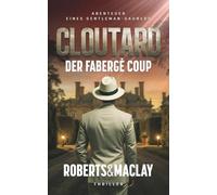 Cloutard: Der Fabergé Coup