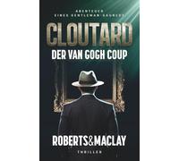 Cloutard: Der Van Gogh Coup