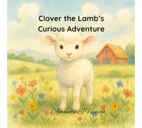 Clover the Lamb's Curious Adventure