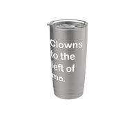 Clown alla sinistra di me Bicchiere termico in acciaio inox doppia parete