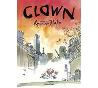 Quentin Blake - Clown. Ediz. A Colori