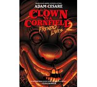 Clown in a Cornfield 2: Frendo Lives