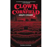 Clown in a Cornfield: A Great Fall and Halloween Read for Teens