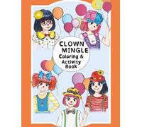 Clown Mingle Coloring & Activity Book