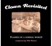 Clown Revisited - Flashes Of A Normal World