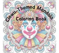 Clown-Themed Mandala Coloring Book