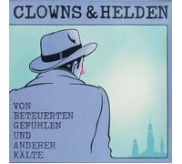 Clowns & Helden - Von Beteuerten Gefühlen Und Anderer Kälte - TELDEC - 6.26384