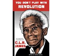 CLR James You Don't Play with Revolution (Tascabile)